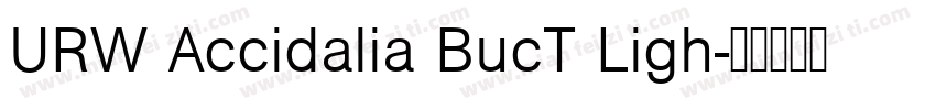 URW Accidalia BucT Ligh字体转换